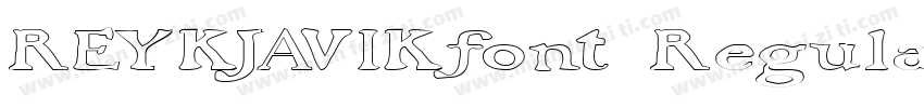 REYKJAVIKfont Regular字体转换